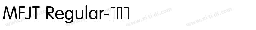 MFJT Regular字体转换 MFJT Regular字体转换